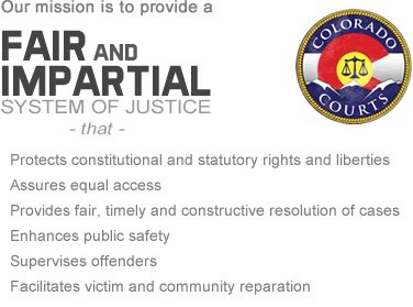 Our mission is to provide a fair and impartial system of justice.